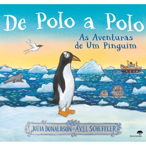 De Polo A Polo - As Aventuras De Um Pinguim de Julia Donaldson