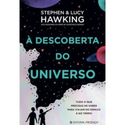 À Descoberta do Universo de Lucy Hawking e Stephen Hawking