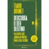 Descubra O Seu Destino de Tiago Brunet