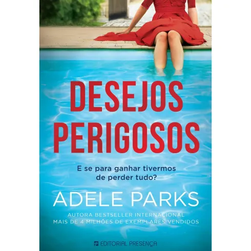 Desejos Perigosos de Adele Parks