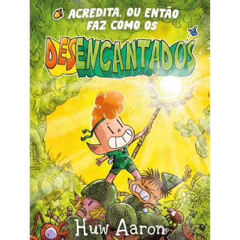 Desencantados de Huw Aaron