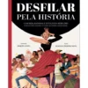 Desfilar Pela História de Mariana Pereira Silva
