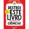 Destrói Este Livro em Nome da Ciência! de Mike Barfield
