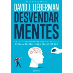 Desvendar Mentes de David J. Lieberman