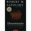 Determinado de Robert M. Sapolsky