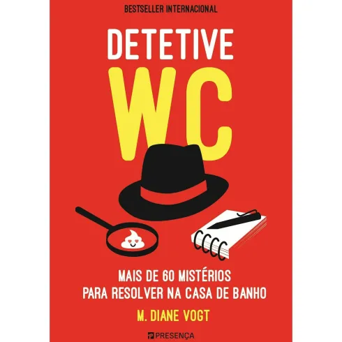Detetive WC de M. Diane Vogt - Mais de 60 Mistérios para Resolver na Casa de Banho!