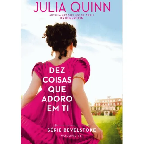 Dez Coisas que Adoro em Ti de Julia Quinn