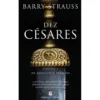 Dez Césares (volume 1) de Barry Strauss