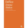 Défice: Uma História De Omissões Ou O Problema Da Economia Moderna de Emma Holten
