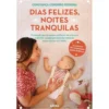 Dias Felizes, Noites Tranquilas de Constança Cordeiro Ferreira