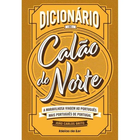 Dicionário de Calão do Norte de João Carlos Brito