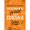 Dicionário Portátil das Ideias Feitas