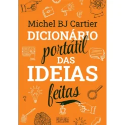 Dicionário Portátil das Ideias Feitas