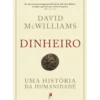 Dinheiro - uma História da Humanidade de David McWilliams
