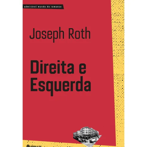 Direita E Esquerda de Joseph Roth