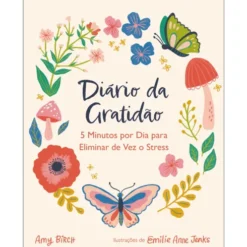 Diário da Gratidão de Amy Birch; Ilustração: Emilie Anne Jenks de Amy Birch