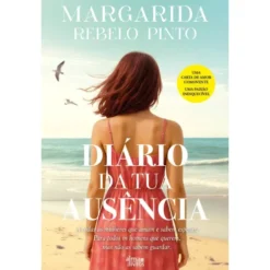Diário da Tua Ausência de Margarida Rebelo Pinto