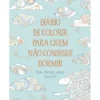 Diário de Colorir para Quem Não Consegue Dormir de Sarah Jane Arnold