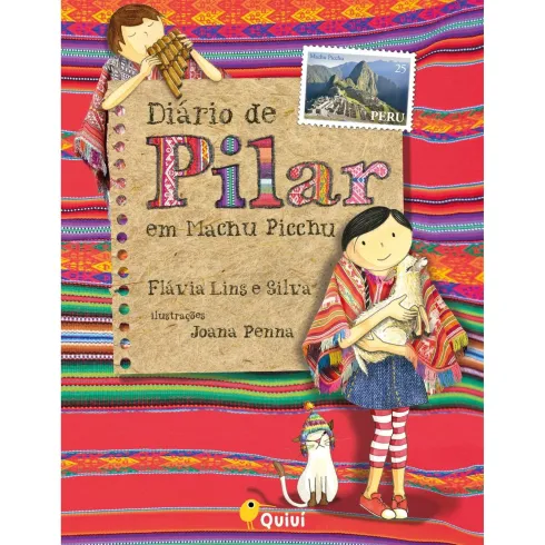 Diário De Pilar Em Machu Picchu (#4) de Flávia Lins E Silva