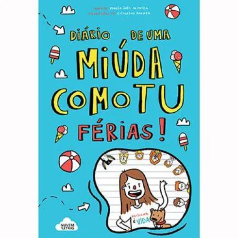 Diário de uma Miúda Como Tu N.º 2 de Maria Inês Almeida - Férias! (2ª Edição)