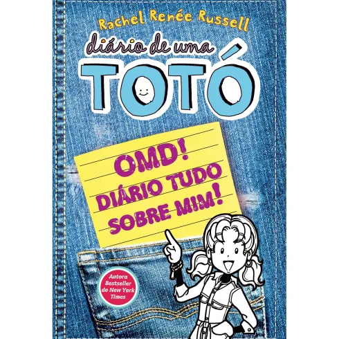 Diário de uma Totó Nº 6 - OMD! Diário Tudo Sobre Mim de Rachel Renée Russell