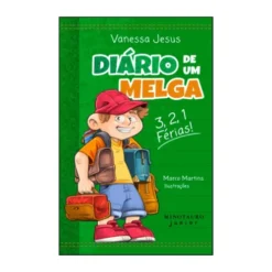 Diário De Um Melga 3, 2, 1... Férias! de Vanessa Jesus