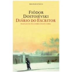 Diário Do Escritor de Fiódor Dostoiévski