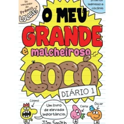 Diário 1 - o Meu Grande e Malcheiroso Cocó de Jim Smith