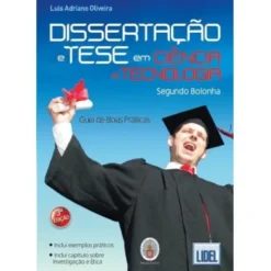Dissertação e Tese em Ciência e Tecnologia segundo Bolonha de Luis Adriano Oliveira