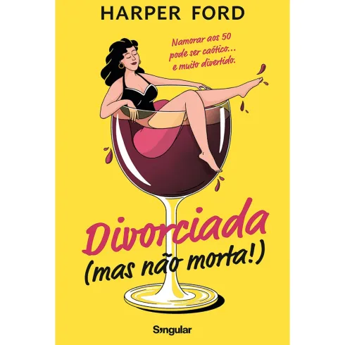 Divorciada (Mas Não Morta!) de Harper Ford