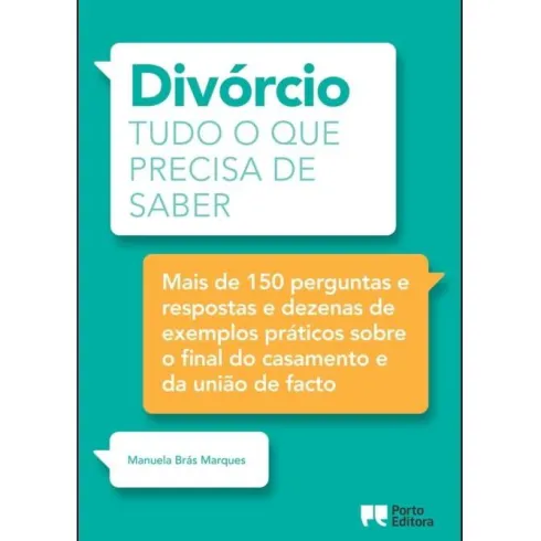 Divórcio - Tudo o que Precisa de Saber de Manuela Brás Marques