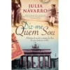 Diz-me Quem Sou de Julia Navarro
