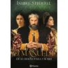 D. Manuel I - Duas Irmãs para Um Rei (Edição com Oferta Roteiro) de Isabel Stilwell