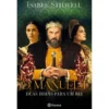 D. Manuel I - Duas Irmãs para um Rei de Isabel Stilwell