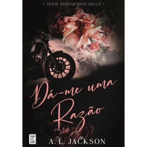 Dá-Me Uma Razão de A. L. Jackson;
