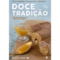 Doce Tradição de Carina Magalhães, Francisco Silva e Paula Ruivo