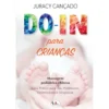 Do-In Para Crianças. Massagem de Juracy Cançado