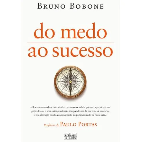 Do Medo ao Sucesso de Bruno Bobone