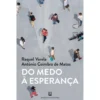 Do Medo à Esperança de Raquel Varela