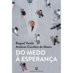Do Medo à Esperança de Raquel Varela