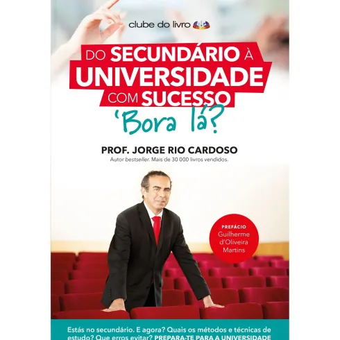 Do Secundário à Universidade com Sucesso, Bora Lá? de Jorge Rio Cardoso