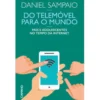 Do Telemóvel para o Mundo de Daniel Sampaio