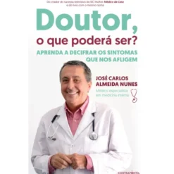 Doutor, o que Poderá Ser? de José Carlos Almeida Nunes