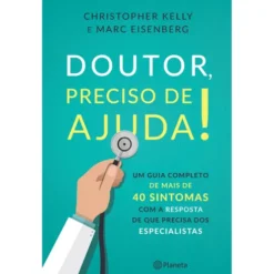 Doutor, Preciso de Ajuda! de Christopher Kelly