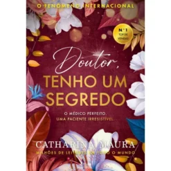 Doutor, Tenho Um Segredo de Catharina Maura