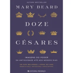 Doze Césares de Mary Beard; Tradução: Pedro Elói Duarte de Mary Beard