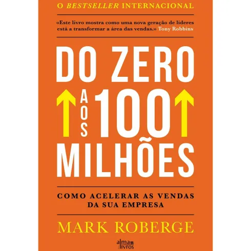 Do Zero Aos 100 Milhões de Mark Roberge