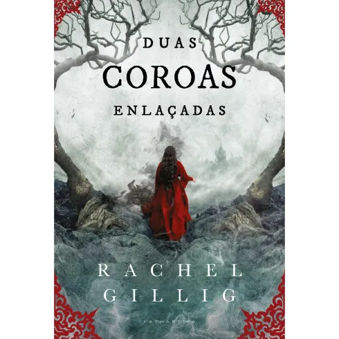 Duas Coroas Enlaçadas de Rachel Gillig - O Rei Pastor - Livro 2