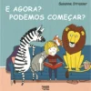 E Agora? Podemos Começar? de Susanne Strasser