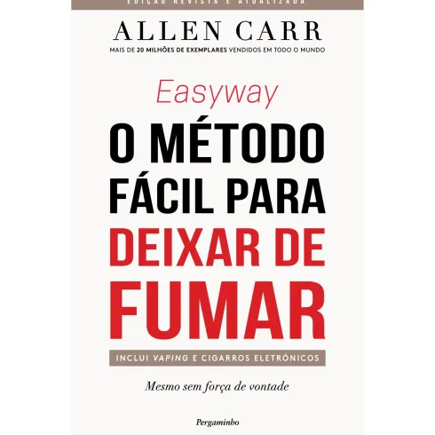 Easyway - o Método Fácil para Deixar de Fumar de Allen Carr - Mesmo sem Força de Vontade